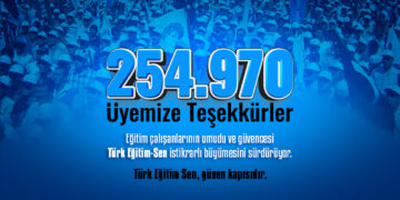 254 Bin 970 Üyemize Müteşekkiriz.