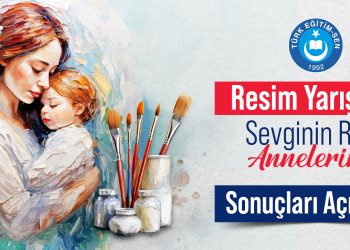 “SEVGİNİN RENGİ: ANNELERİMİZ”  RESİM YARIŞMASI SONUÇLANDI