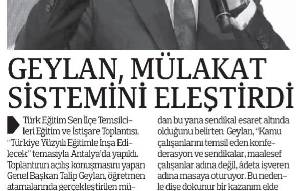 Geylan, Mülakat Sistemine Eleştirdi – Türkgün
