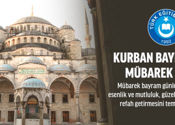 BİRLİK VE BERABERLİK İÇİNDE NİCE GÜZEL BAYRAMLARA…KURBAN BAYRAMIMIZ MÜBAREK OLSUN