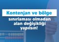 KONTENJAN VE BÖLGE SINIRLAMASI OLMADAN ALAN DEĞİŞİKLİĞİ YAPILSIN!