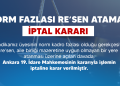 NORM FAZLASI RE’SEN ATAMADA İPTAL KARARI