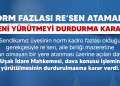 NORM FAZLASI RE’SEN ATAMADA YENİ YÜRÜTMEYİ DURDURMA KARARI