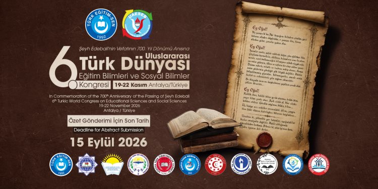 KÖKLERDEN GELECEĞE: TÜRK DÜNYASININ ORTAK AKLI VE ORTAK VİZYONU ŞEYH EDEBALİ ANISINA ANTALYA’DA BULUŞUYOR..!