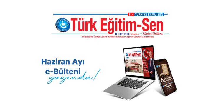 HAZİRAN AYI E-BÜLTENİ YAYINDA